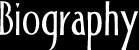 Biography